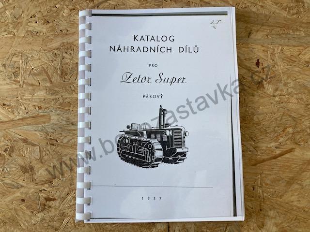 Katalog náhradních dílů - Zetor Super pásový 1957