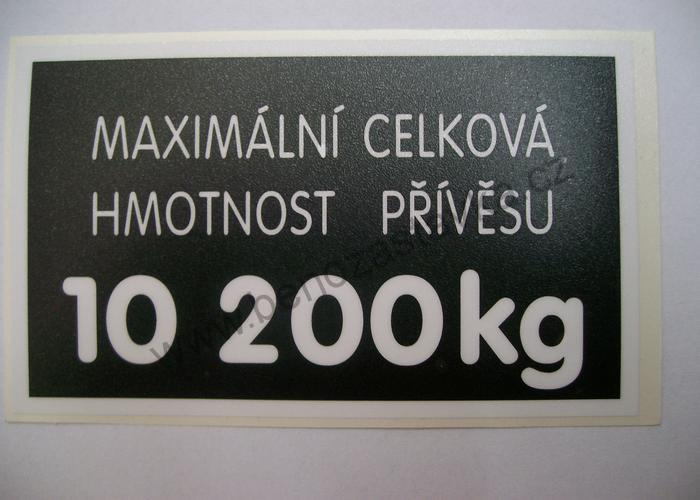 Štítek maximální celková hmotnost přívěsu 10200 kg